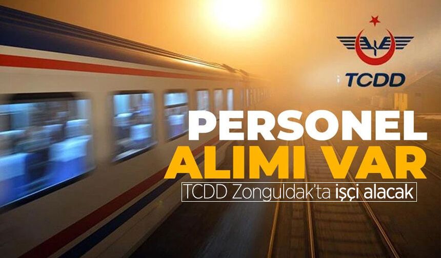 TCDD Zonguldak'ta işçi alımı yapacak