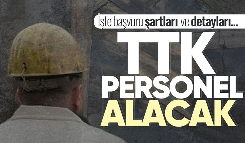 TTK 94 personel alımı yapacak