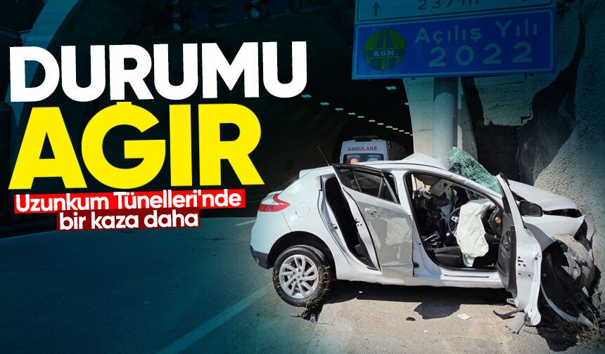 Uzunkum Tünelleri'nde bir kaza daha: Otomobil sürücüsü ağır yaralandı