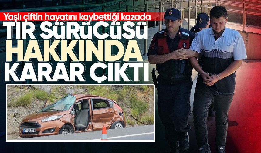 Yaşlı çiftin hayatını kaybettiği kazada tır sürücüsü hakkında karar çıktı