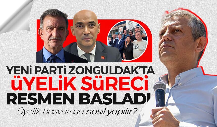 Yeni Parti Zonguldak'ta üyelik süreci resmen başladı: Üyelik başvurusu nasıl yapılır?