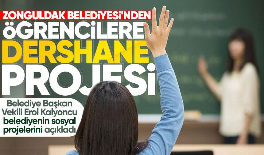 Zonguldak Belediyesi'nden öğrencilere dershane projesi