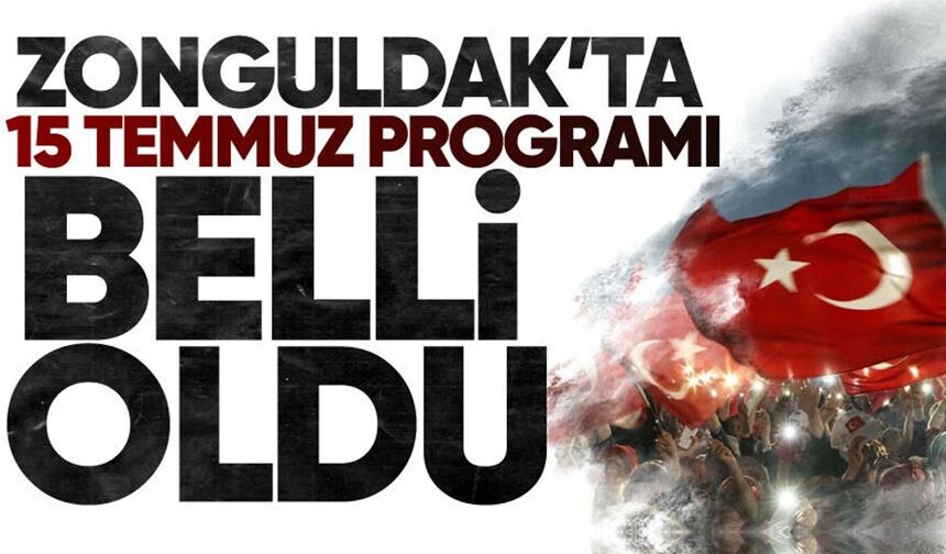 Zonguldak’ta 15 Temmuz programı belli oldu