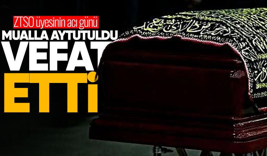 ZTSO üyesinin acı günü: Mualla Aytutuldu hayatını kaybetti