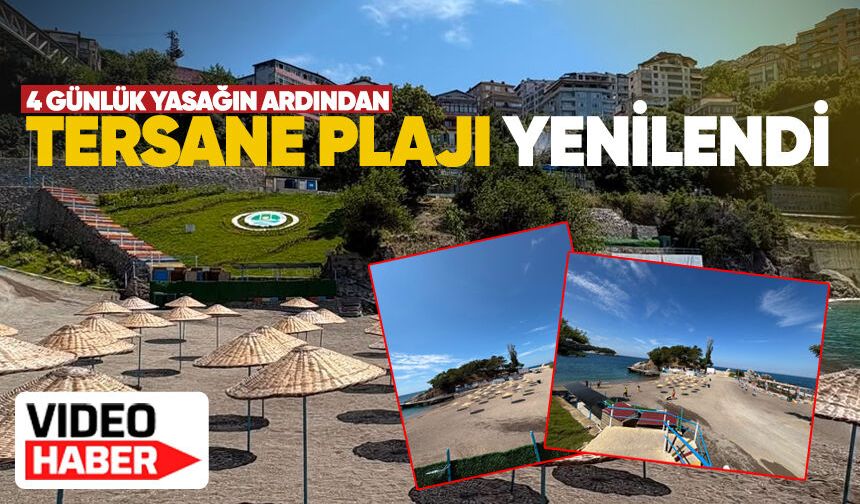 Dört günlük yasağın ardından Tersane Plajı yenilendi