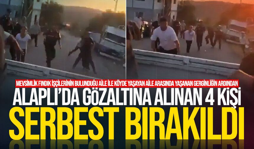 Alaplı’da gözaltına alınan 4 kişi serbest bırakıldı