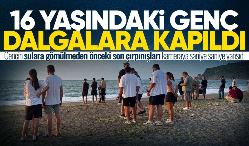 Ankara'dan Zonguldak'a acı tur: 16 yaşındaki genç dalgalara kapıldı