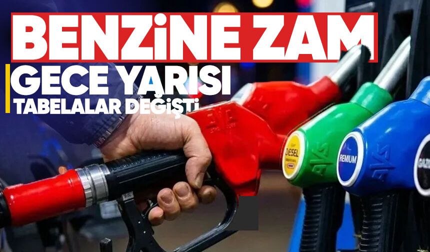 Gece yarısı tabela değişti: Benzine büyük zam