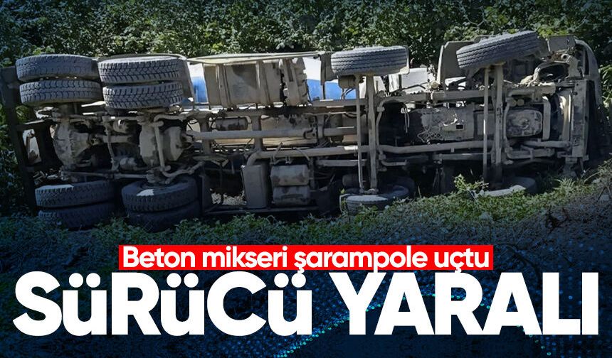 Beton mikseri şarampole uçtu: Sürücü yaralandı