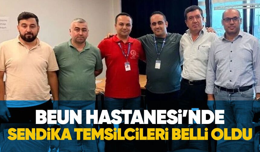 BEUN Hastanesi’nde sendika temsilcileri seçildi