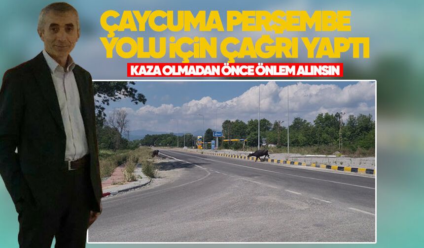 Çaycuma Perşembe yolu için çağrı yaptı: Kaza olmadan önlem alınsın