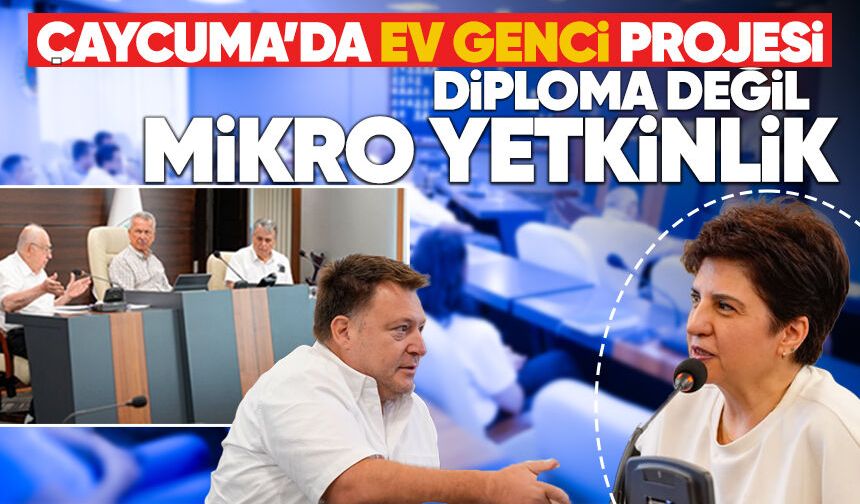 Çaycuma’da “Ev Genci” Projesi diploma değil mikro yetkinlik