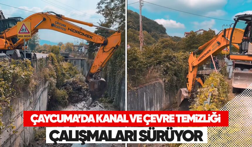 Çaycuma'da kanal ve çevre temizliği çalışamaları sürüyor