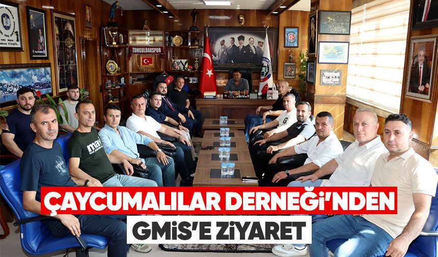 Çaycumalılar Derneği’nden GMİS’e ziyaret