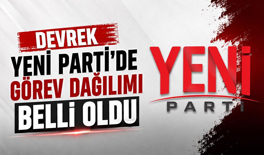 Devrek Yeni Parti’de görev dağılımı belli oldu