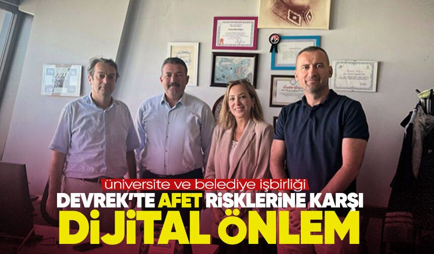 Devrek’te afet risklerine dijital önlem