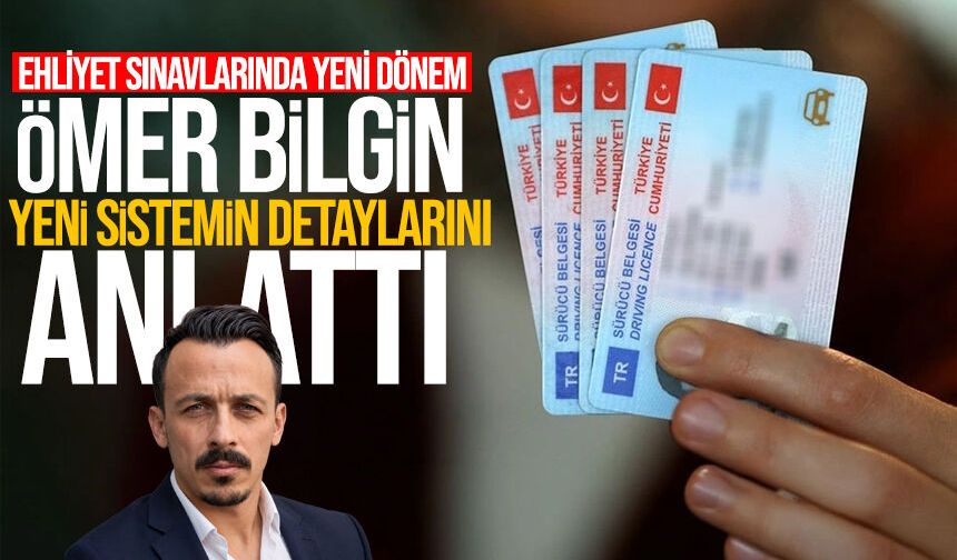 Ehliyet sınavlarında yeni dönem: Ömer Bilgin yeni sistemin detaylarını anlattı