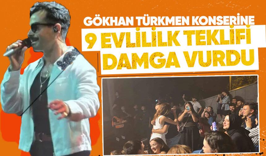 Gökhan Türkmen konserine 9 evlilik teklifi damga vurdu