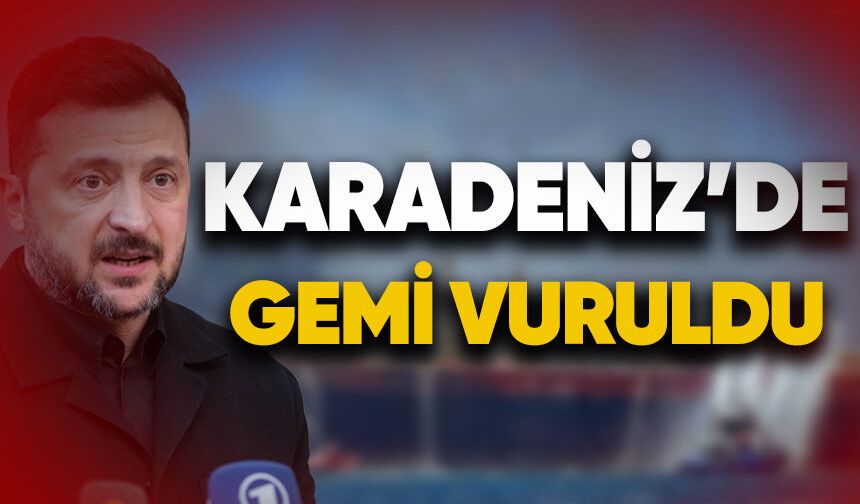 Karadeniz'de gemi vuruldu