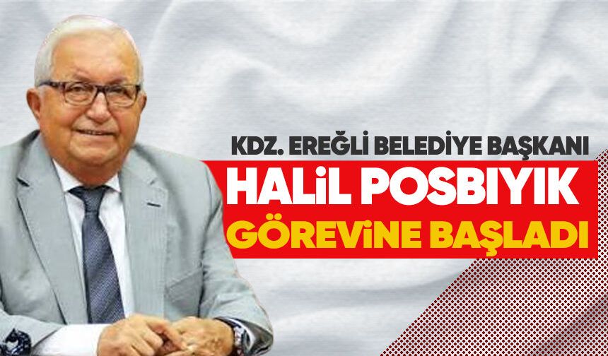 Kdz. Ereğli Belediye Başkanı Halil Posbıyık görevine başladı