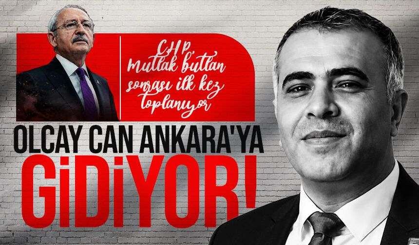 Mutlak butlan sonrası ilk kez toplanıyorlar: Olcay Can Ankara'ya gidiyor!