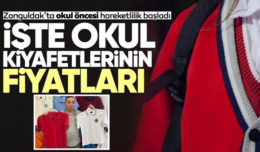 Okul kıyafeti telaşı başladı! Zonguldak'ta okul kıyafeti masrafı ne kadar?