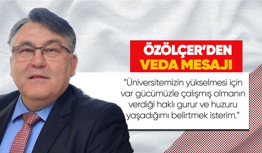 Özölçer’den veda mesajı: “ Haklı gurur ve huzuru yaşadığımı belirtmek isterim“