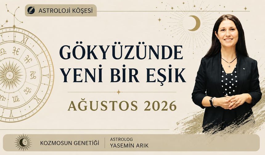 Ağustos 2026: Gökyüzünde yeni bir eşik