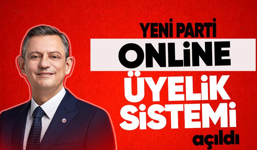 Yeni Parti online üyelik sistemi açıldı