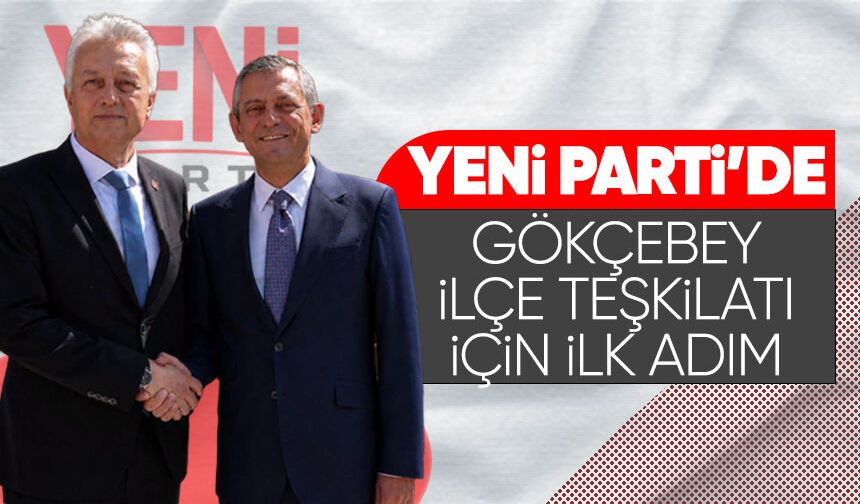 Yeni Parti’de Gökçebey ilçe teşkilatı için ilk adım