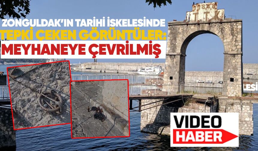 Zonguldak’ın tarihi iskelesinde tepki çeken görüntüler: Meyhaneye çevrilmiş