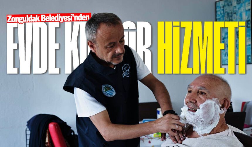 Zonguldak Belediyesi’nden ihtiyaç sahibi vatandaşlara “Evde Kuaför” hizmeti