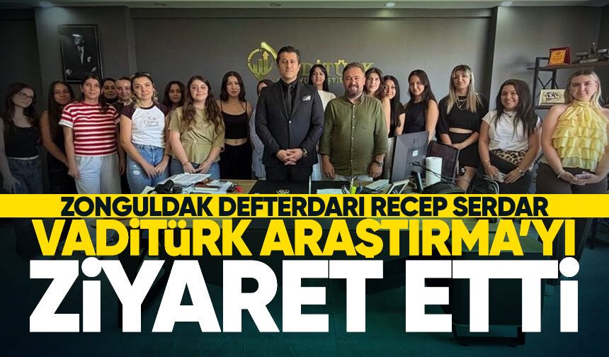 Zonguldak Defterdarı Recep Serdar’dan VadiTürk Araştırma’ya ziyaret