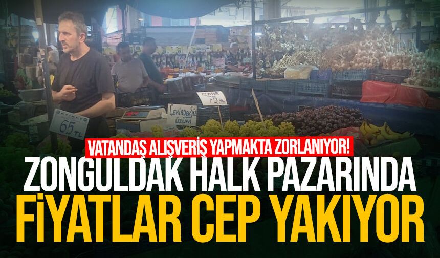 Zonguldak Halk Pazarında fiyatlar cep yakıyor