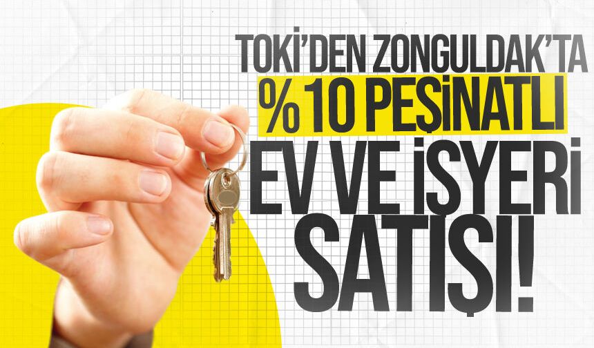 TOKİ’den Zonguldak'ta %10 peşinatlı ev ve işyeri satışı