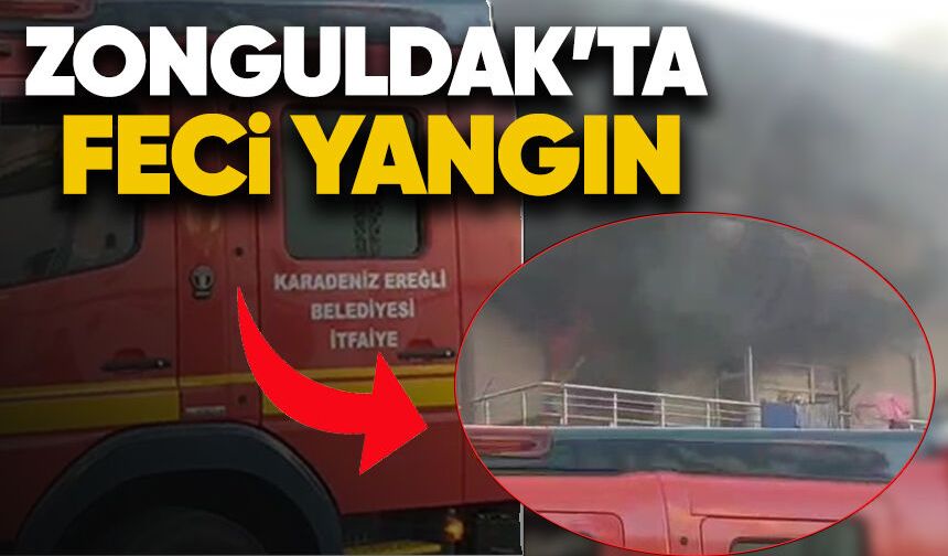 Zonguldak'ta feci yangın