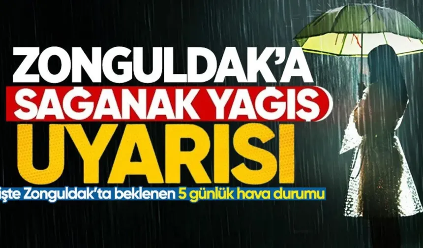 Zonguldak'ta gök gürültülü sağanak bekleniyor