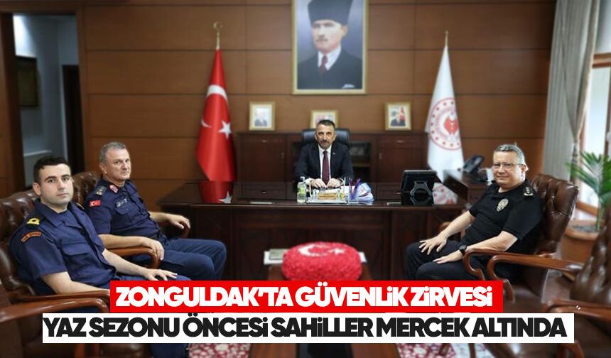 Zonguldak’ta güvenlik zirvesi: Yaz sezonu öncesi sahiller mercek altında