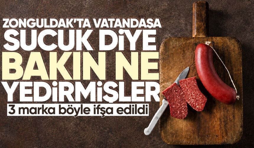Zonguldak'ta vatandaşa sucuk diye kanatlı eti yedirmişler! 3 marka ifşa edildi
