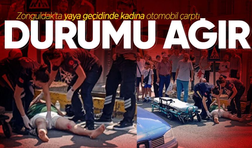 Zonguldak'ta yaya geçidinde kadına otomobil çarptı: Durumu ağır