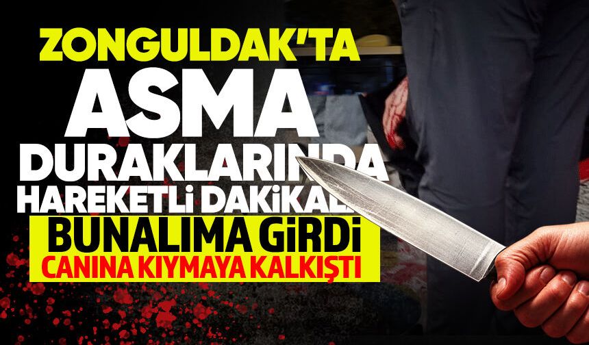 Asma dolmuş duraklarında olay! Kendini kesti