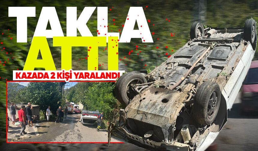 Zonguldak’ta feci kaza: Otomobil takla attı 2 kişi yaralandı