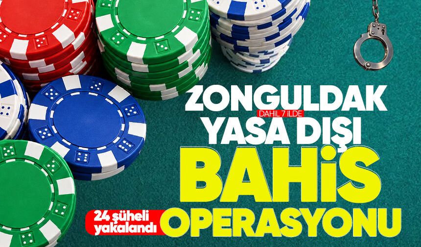 Zonguldak'ta yasa dışı bahis operasyonu: 24 şüpheli yakalandı