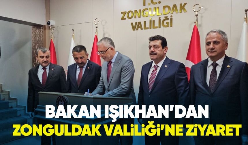 Bakan Işıkhan'dan Zonguldak Valiliği'ne ziyaret