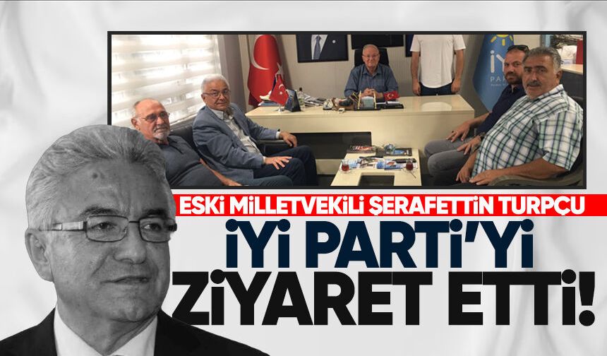 CHP'li eski Milletvekili Turpçu ve İl Yöneticisi Özkul'dan İyi Parti'ye ziyaret