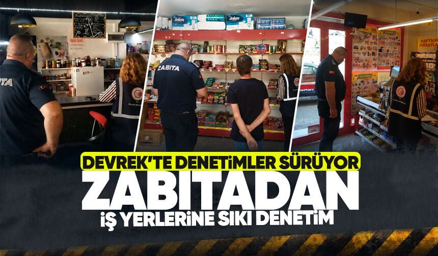 Zabıtadan iş yerlerine sıkı denetim