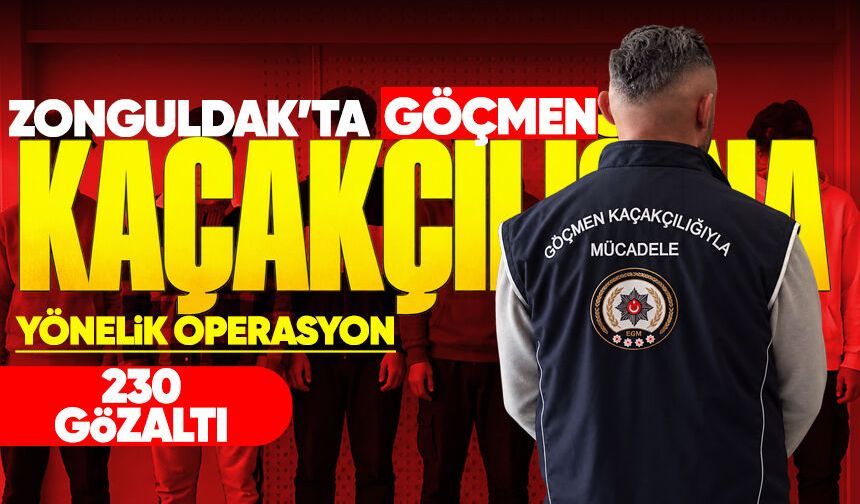 Zonguldak’ta düzensiz göçmen denetimi: 81 ilde 230 kişi yakalandı