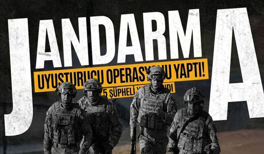 Jandarmadan kaçakçılık ve uyuşturucu operasyonu: 5 şüpheli yakalandı