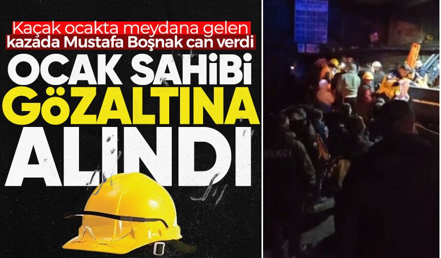 Kaçak ocakta feci ölüm: Ocak sahibi gözaltına alındı
