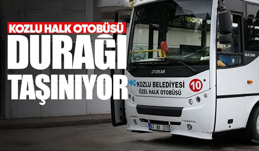 Kozlu halk otobüsü durağı taşınıyor